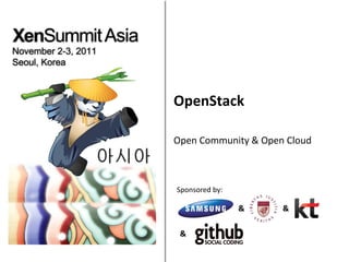 OpenStack

Open Community & Open Cloud



Sponsored by:

                &    &

 &
 