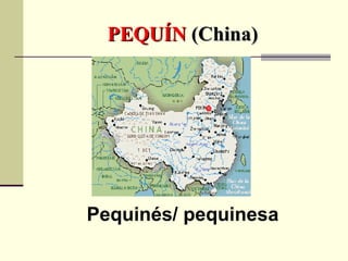 PEQUÍN  (China) Pequinés/ pequinesa 