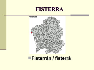 FISTERRA Fisterrán / fisterrá 
