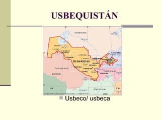 USBEQUISTÁN Usbeco/ usbeca 
