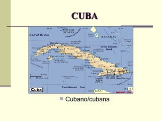 CUBA Cubano/cubana 
