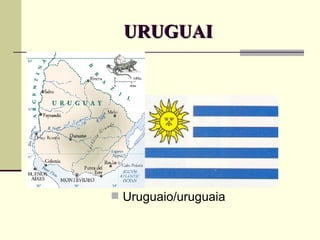 URUGUAI Uruguaio/uruguaia 