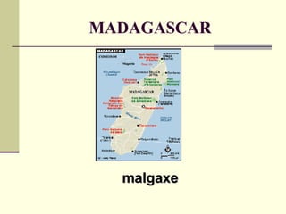 MADAGASCAR malgaxe 