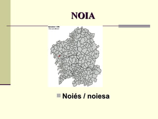 NOIA Noiés / noiesa 
