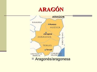 ARAGÓN Aragonés/aragonesa 