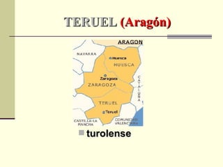TERUEL  (Aragón) turolense 