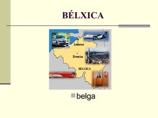BÉLXICA belga 