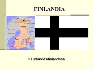 FINLANDIA Finlandés/finlandesa 