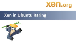 Xen in Ubuntu Raring
 