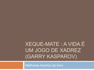 Xeque-Mate! Meu Primeiro Livro De Xadrez (Em Portuguese do Brasil