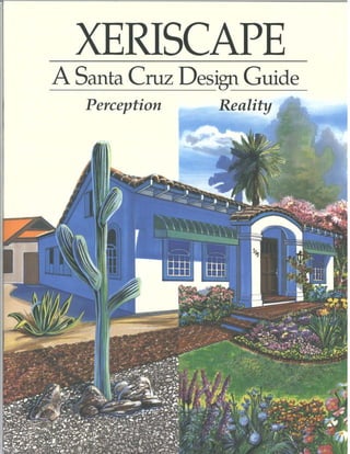 Xeriscape: a Santa Cruz Design Guide - California