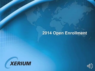 2014 Open Enrollment

 