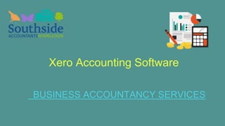 BUSINESS ACCOUNTANCY SERVICES
Xero Accounting Software
 