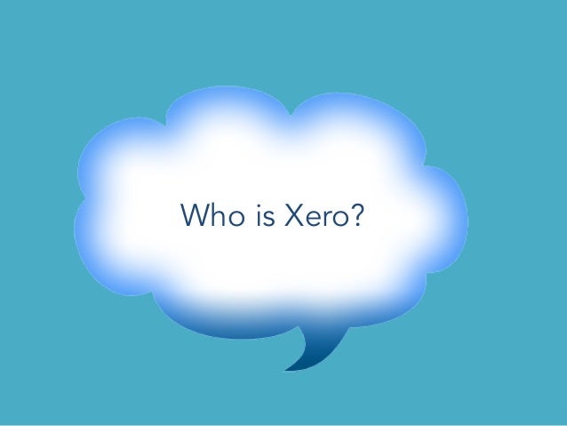 what is xero cloud accounting What accounting cloud software? Xero is what is xero cloud accounting What accounting cloud software? Xero is
