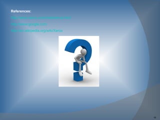 References: http://www. xerox .com/index/ enca .html http://www. google .com http://en. wikipedia .org/ wiki /Xerox           