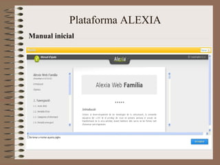 Plataforma ALEXIA 
Manual inicial 
 