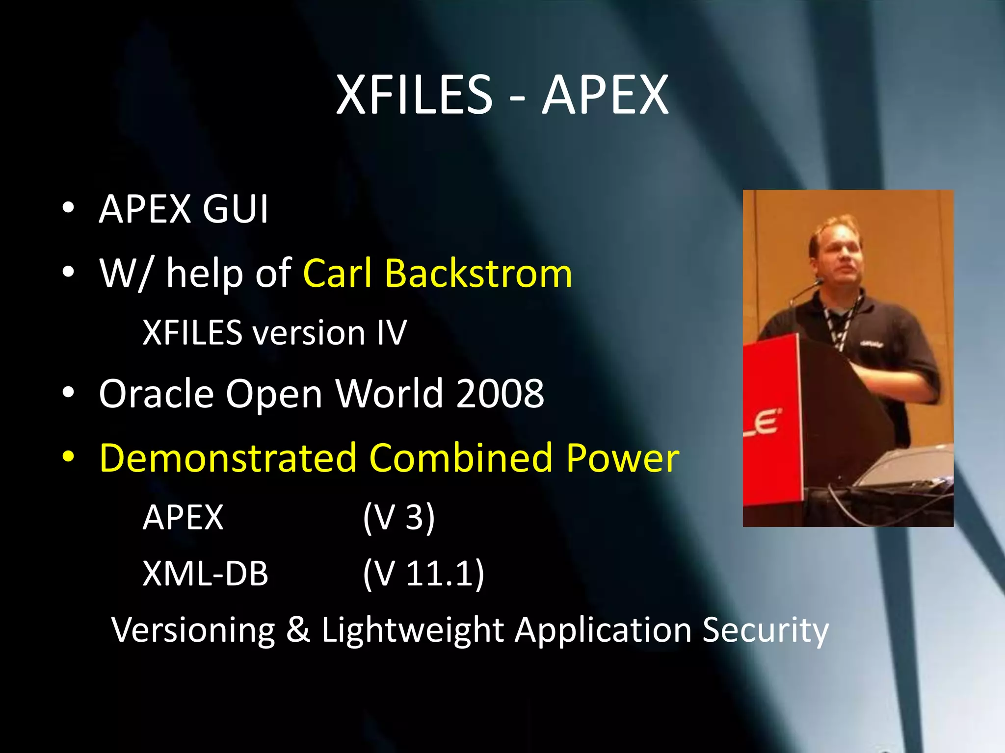 Whatabout me?Oracle DBA since v6 (1993), XML-DB since (2003)