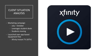 Xfinity Creative Strategy Brief and Advertising Campaign | PDF ...