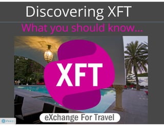 XFT Introduction at Travel Traction Berlin 2013