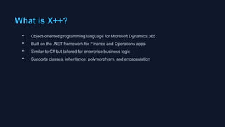 X++ Fundamentals and its theoratical explanation | PPTX