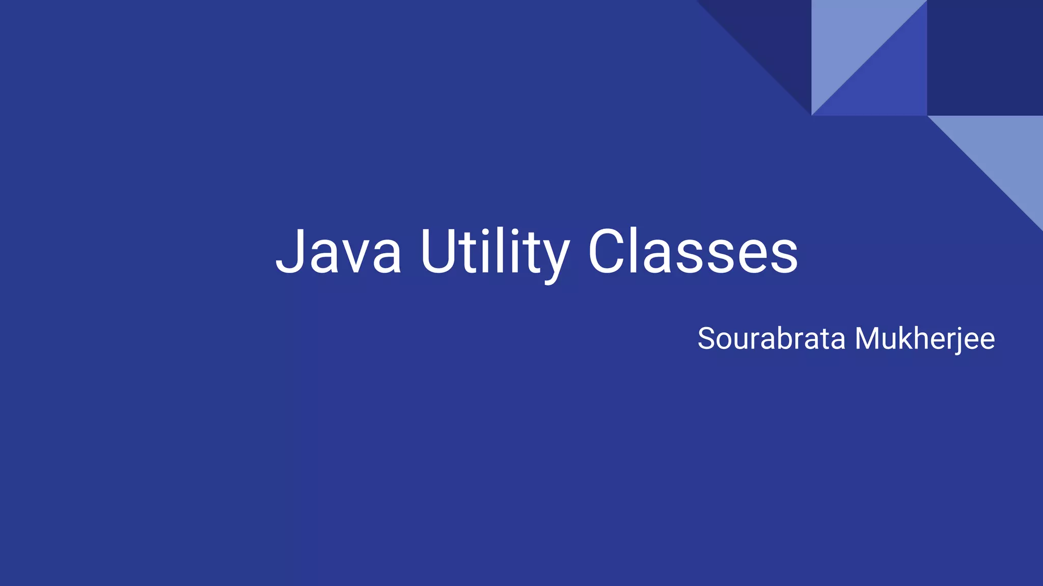 Java utility classes | PPT