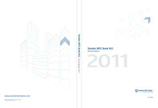 RC 125097
2011
Stanbic IBTC Bank PLC
Annual Report
StanbicIBTCBankPLCAnnualReport2011
www.stanbicibtcbank.com
Designed and produced by Creative Interpartners, London
Email: ci@creativeinterpartners.co.uk
 