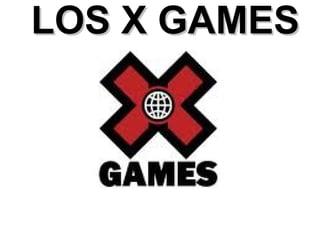 LOS X GAMESLOS X GAMES
 