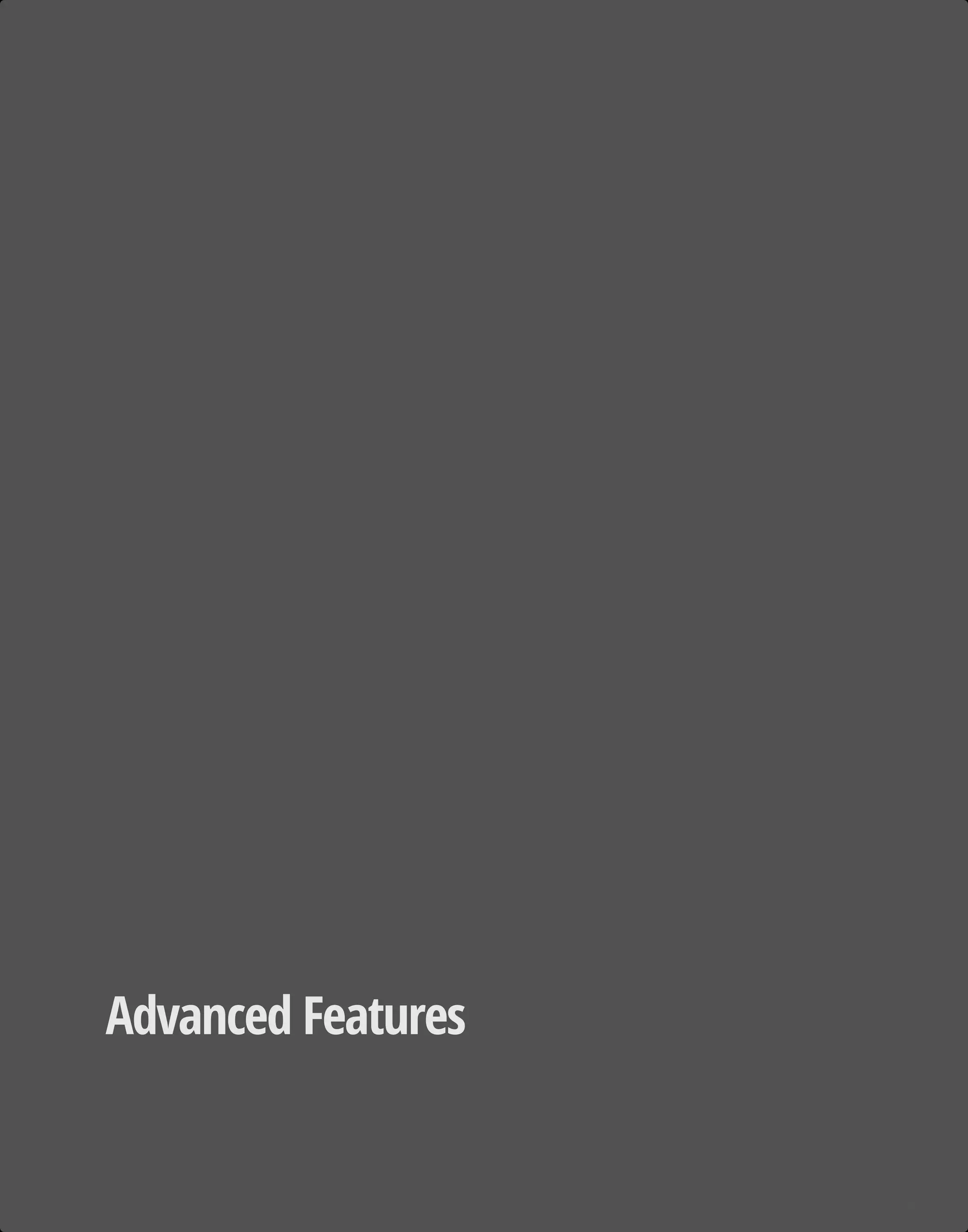 Advanced Features
71/128
 