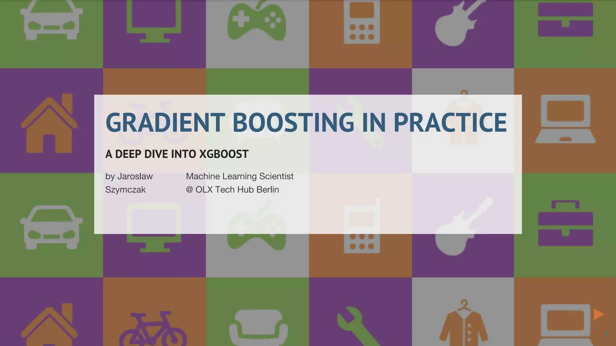 Gradient boosting in practice: a deep dive into xgboost | PPT