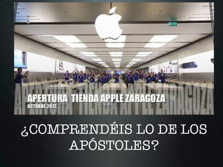 ¿COMPRENDÉIS LO DE LOS
APÓSTOLES?
 