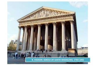 B. VIGNON: IGREXA DE SANTA MADALENA, 1764-1842
 