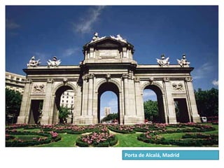Porta de Alcalá, Madrid
 