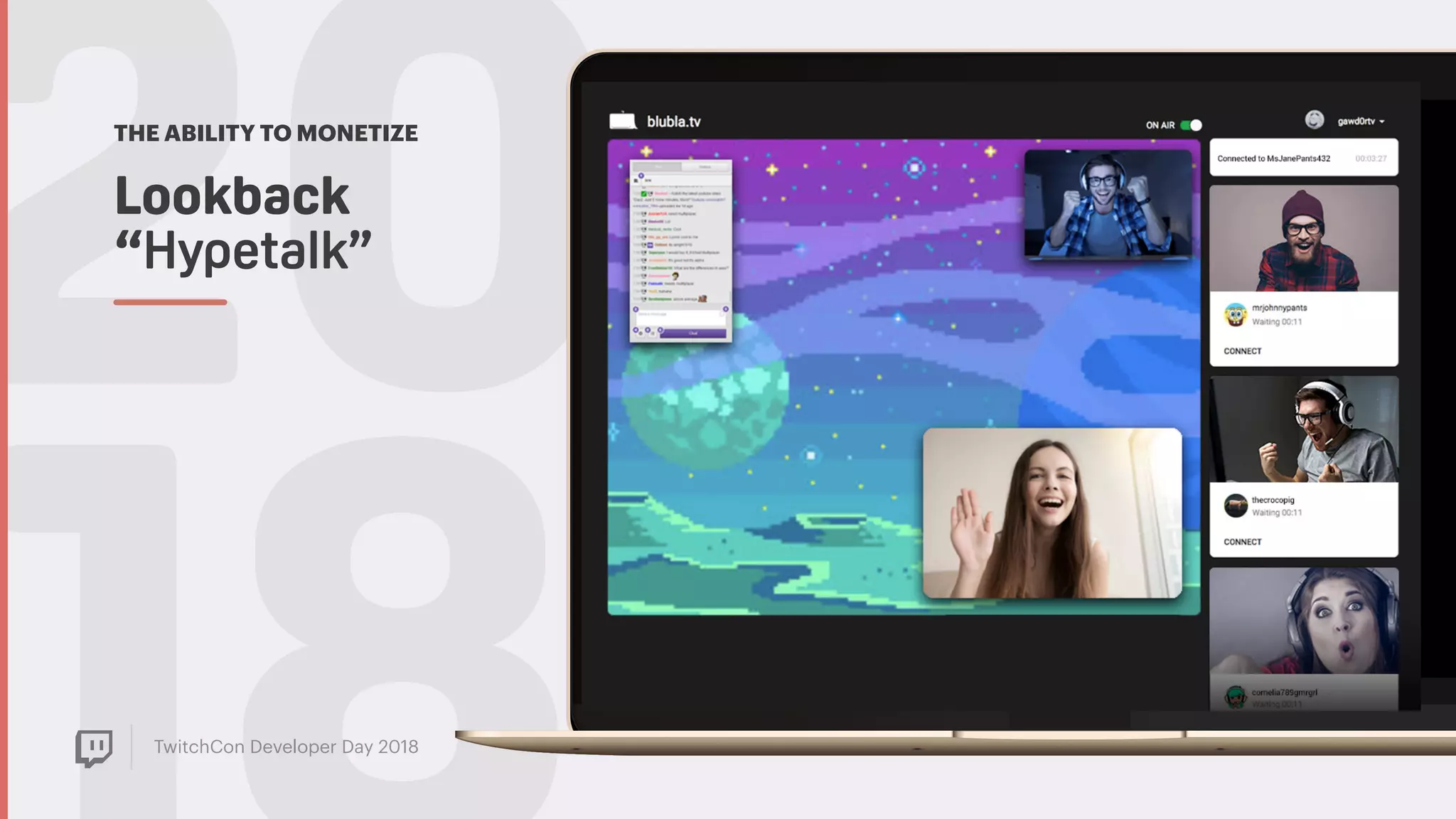 TwitchCon Developer Day 2018
20THE ABILITY TO MONETIZE
Lookback  
“Hypetalk”
 