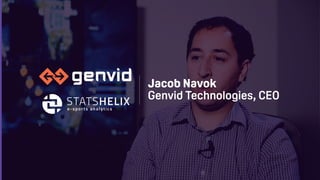 Jacob Navok
Genvid Technologies, CEO
 