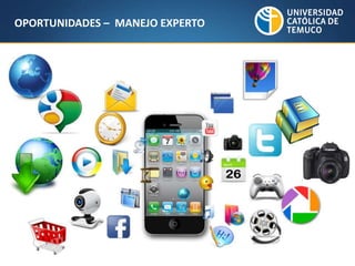 OPORTUNIDADES – MANEJO EXPERTO
 