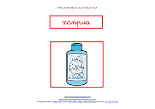 IRAKUR-IDAZKETA: LAGUNTZA GELA




                                
                                   




                                                                               
                                www.margarigela.blogspot.com
                           www.lehenengoziklokolagunak.blogspot.com
Piktogramen egilea: Sergio Palao Jatorria: ARASAAC (http://catedu.es/arasaac/) Lizentzia: CC (BY-NC-SA)
 