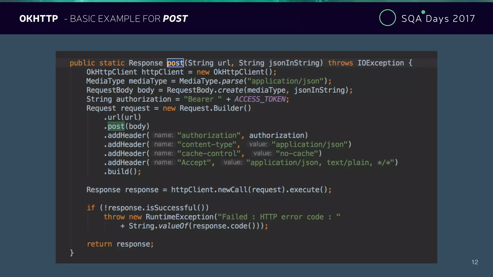 SQA Days 2017
12
OKHTTP - BASIC EXAMPLE FOR POST
 