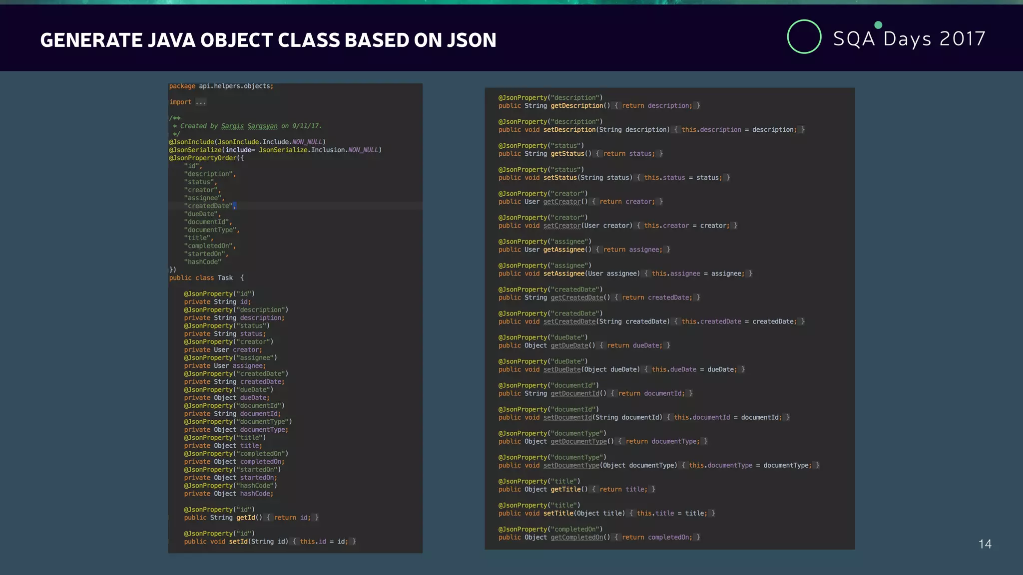 SQA Days 2017
14
GENERATE JAVA OBJECT CLASS BASED ON JSON
 