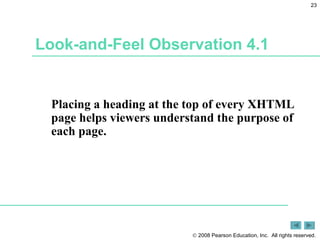 Look-and-Feel Observation 4.1 Placing a heading at the top of every XHTML page helps viewers understand the purpose of each page. 