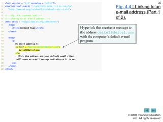 Fig. 4.4  |  Linking to an e-mail address (Part 1 of 2). Hyperlink that creates a message to the address  [email_address]  with the computer’s default e-mail program 