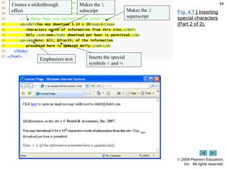 Fig. 4.7  |  Inserting special characters (Part 2 of 2). Makes the  2  superscript Makes the  1   subscript Creates a strikethrough effect Emphasizes text  Inserts the special symbols  <  and  ¼   