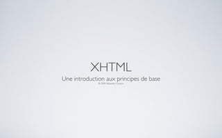 XHTML : Une introduction aux principes de base