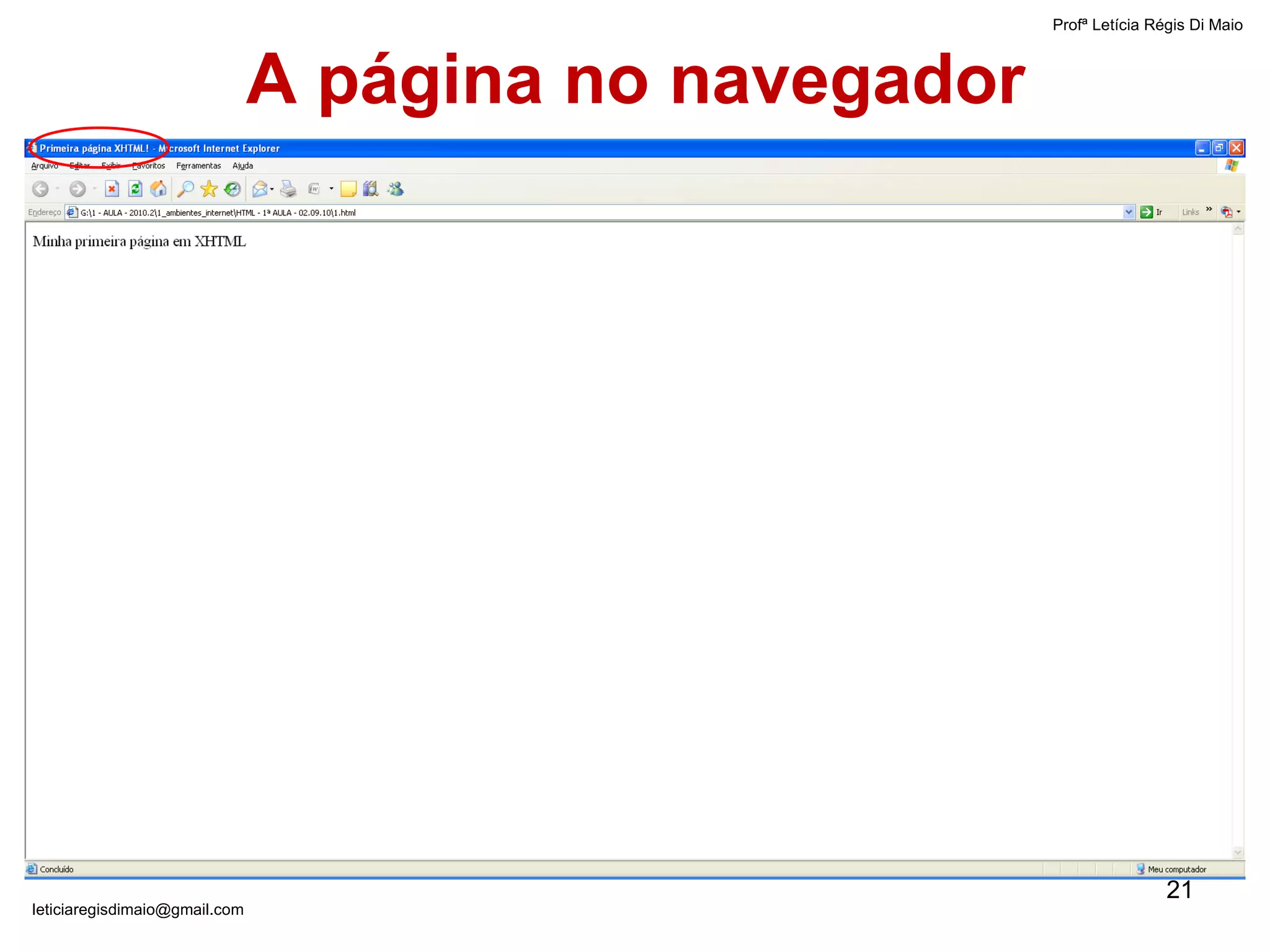 A página no navegador Profª Letícia Régis Di Maio  [email_address] 