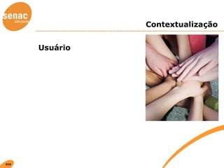 Contextualização Usuário 