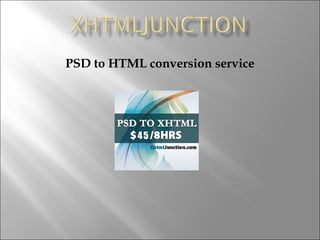 PSD to HTML conversion service
 