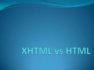 XHTML vs HTML