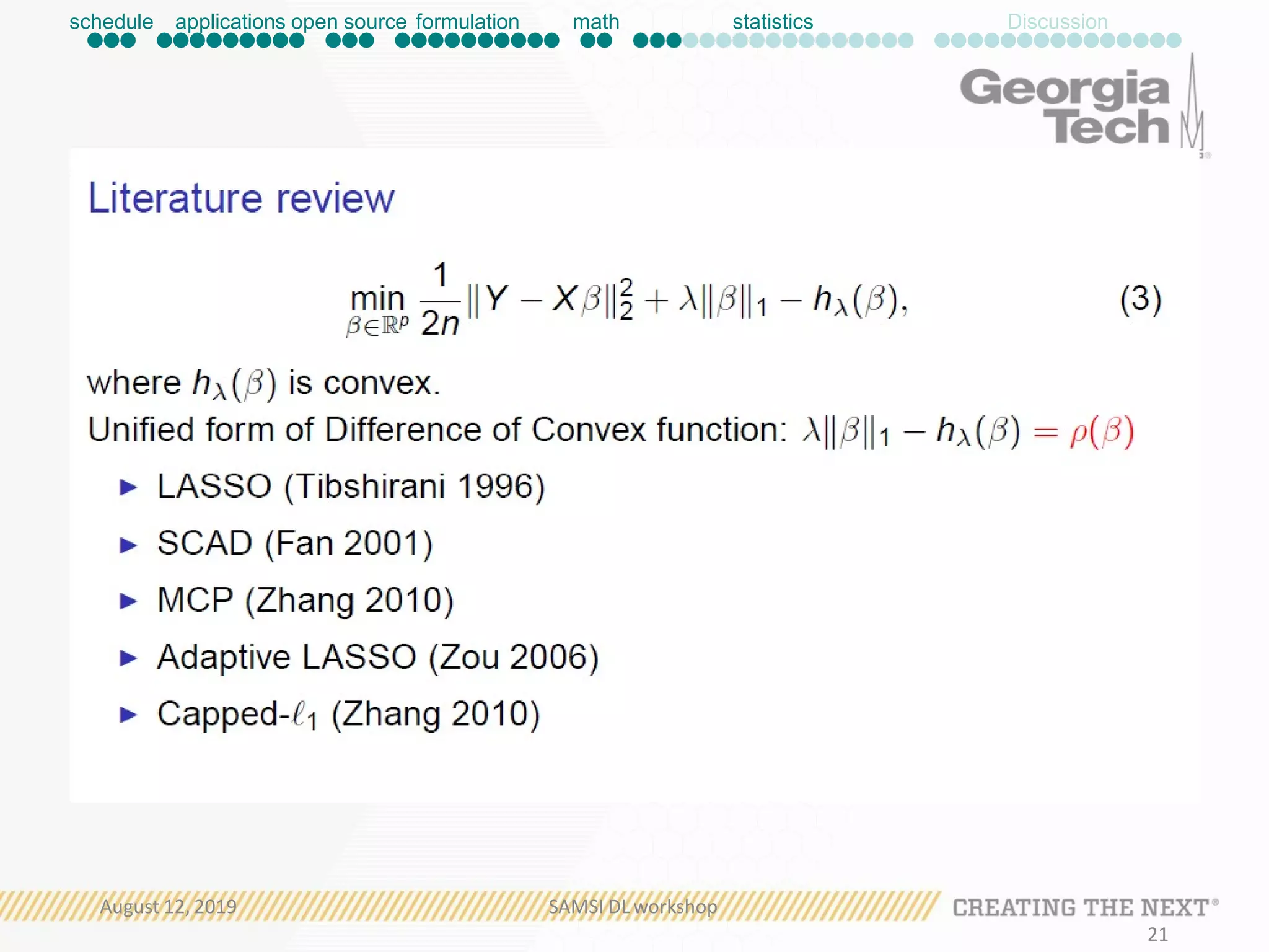 schedule applications open source formulation math statistics Discussion
August 12, 2019 SAMSI DL workshop
21
 
