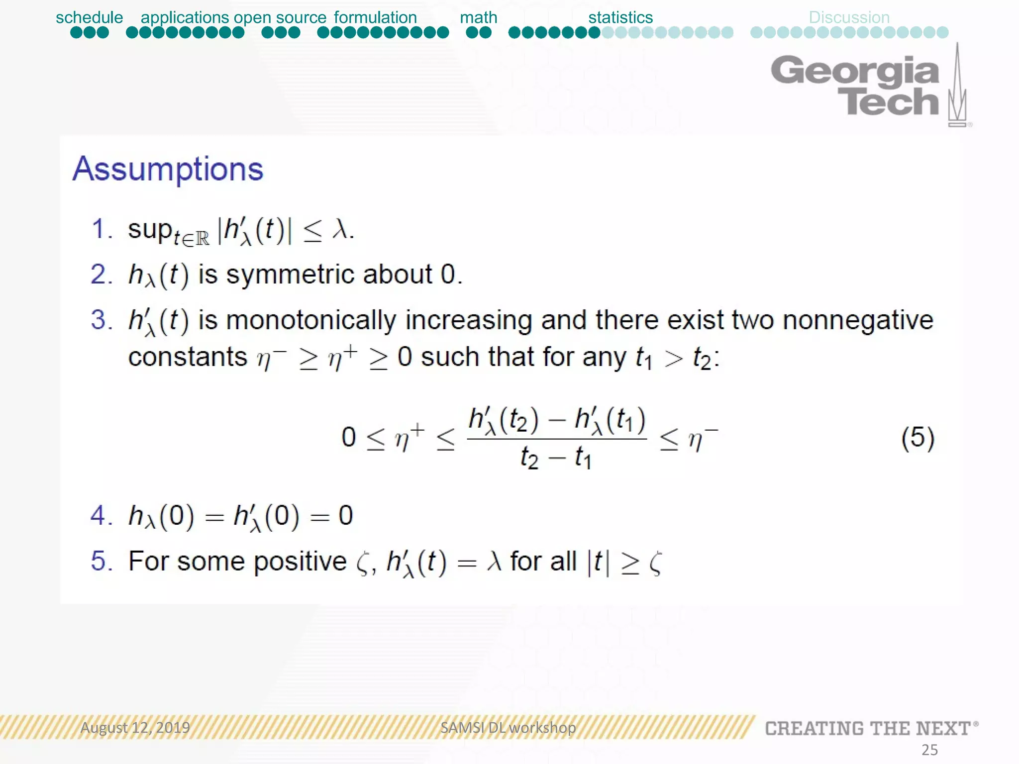schedule applications open source formulation math statistics Discussion
August 12, 2019 SAMSI DL workshop
25
 