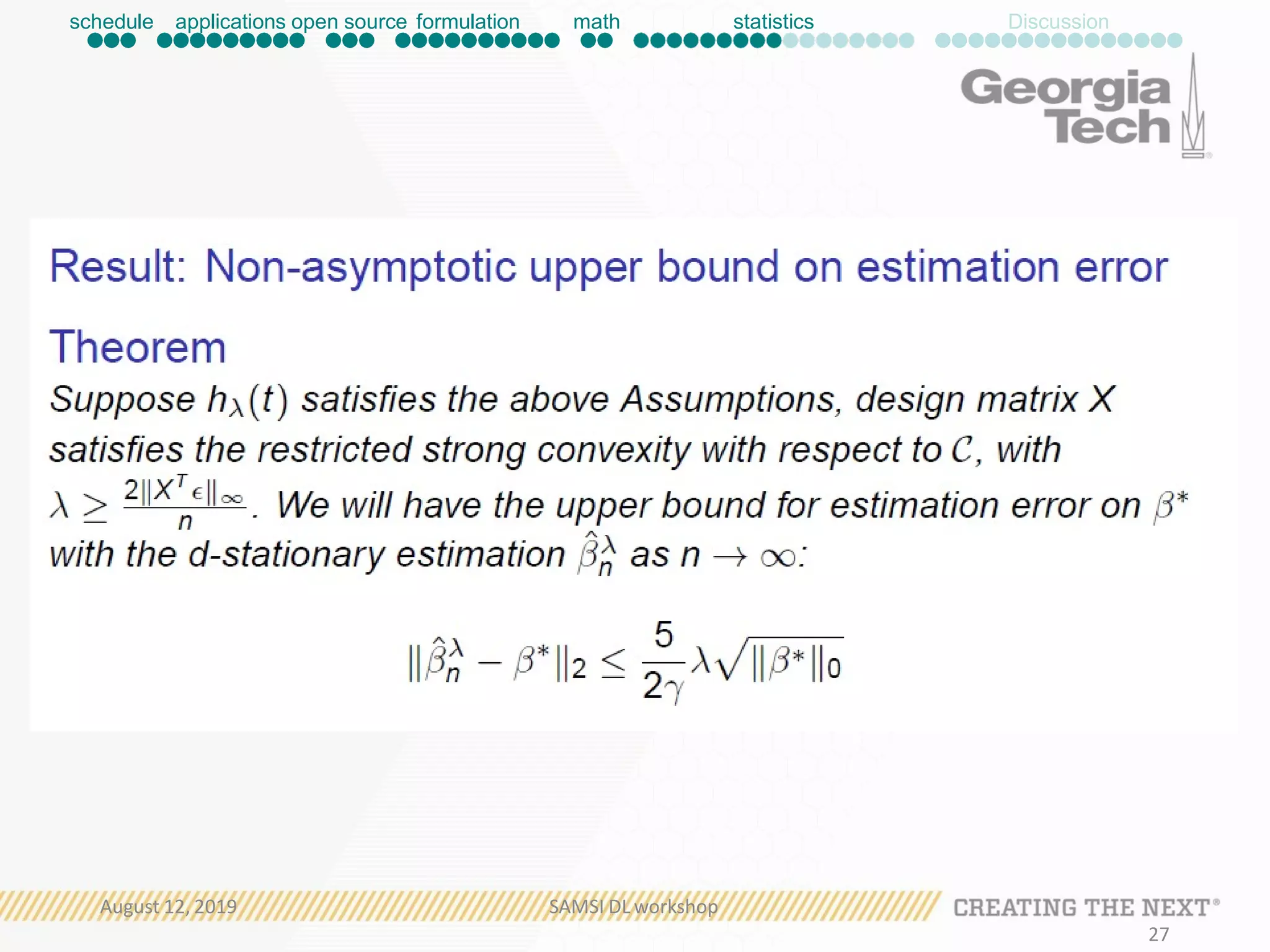 schedule applications open source formulation math statistics Discussion
August 12, 2019 SAMSI DL workshop
27
 