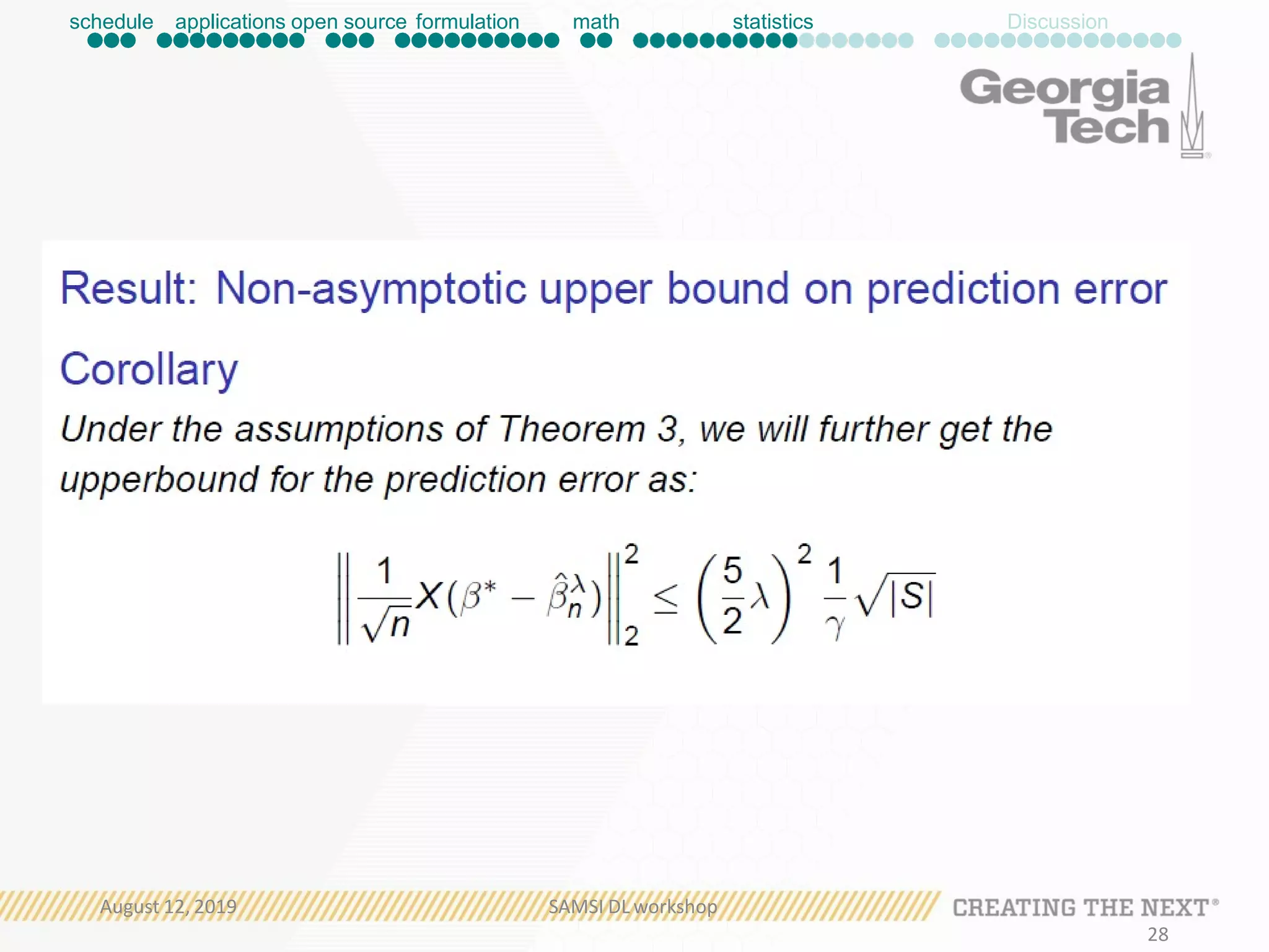 schedule applications open source formulation math statistics Discussion
August 12, 2019 SAMSI DL workshop
28
 